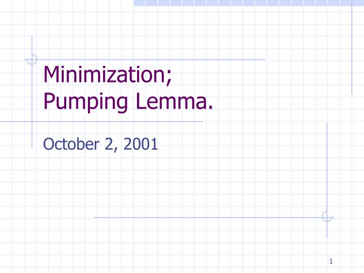 minimization pumping lemma