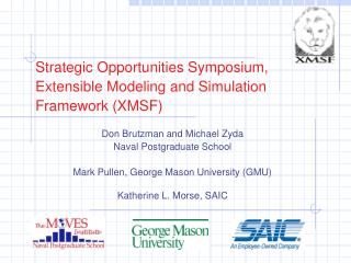 Strategic Opportunities Symposium, Extensible Modeling and Simulation Framework (XMSF)
