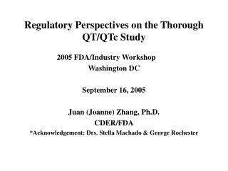 Regulatory Perspectives on the Thorough QT/QTc Study
