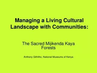 Managing a Living Cultural Landscape with Communities: