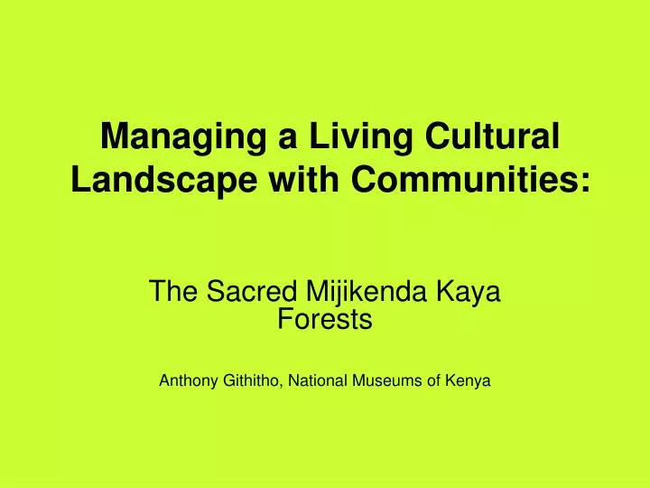 managing a living cultural landscape with communities