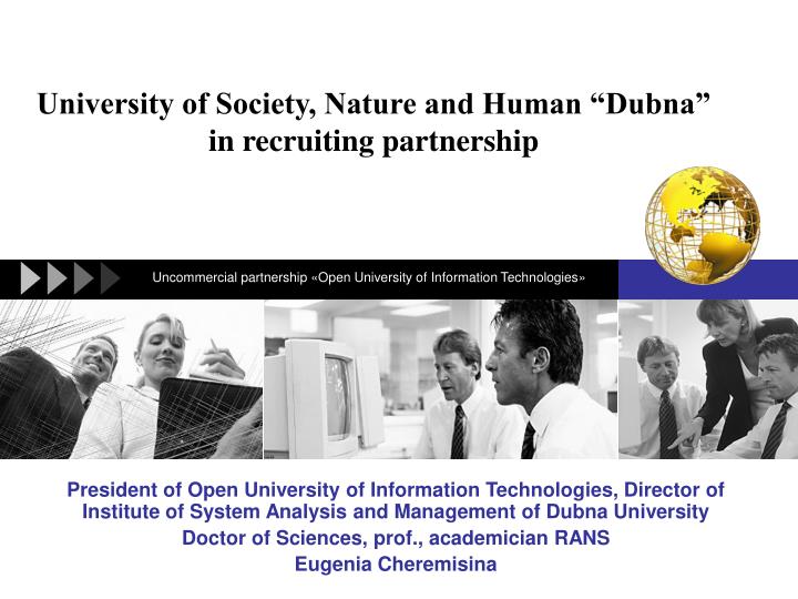 university of society nature and human dubna in recruiting partnership