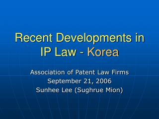 Recent Developments in IP Law - Korea
