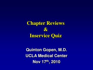 Chapter Reviews &amp; Inservice Quiz