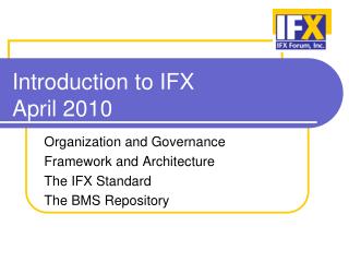 Introduction to IFX April 2010