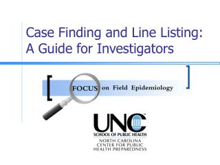 Case Finding and Line Listing: A Guide for Investigators
