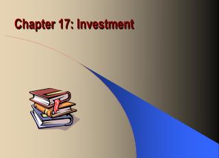 Chapter 17: Investment