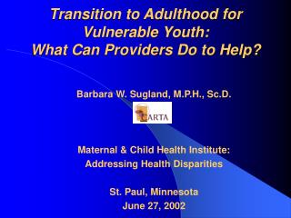 Transition to Adulthood for Vulnerable Youth: What Can Providers Do to Help?