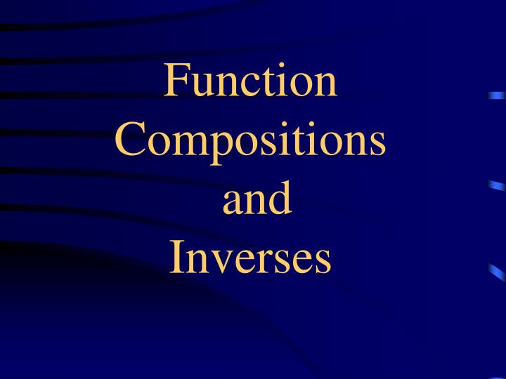 function compositions and inverses
