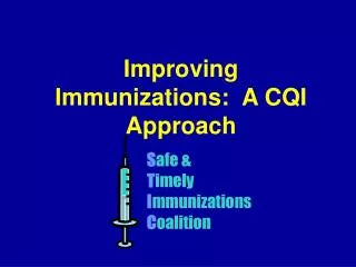 Improving Immunizations: A CQI Approach