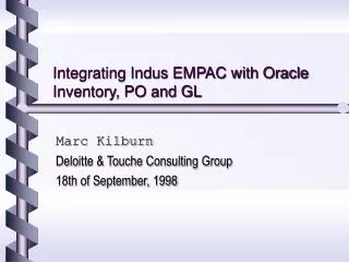 Integrating Indus EMPAC with Oracle Inventory, PO and GL