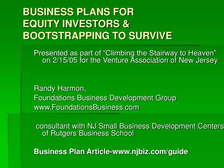 business plans for equity investors bootstrapping to survive