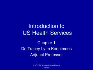 Introduction to US Health Services