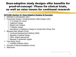 Dose-adaptive study designs offer benefits for proof-of-concept / Phase IIa clinical trials, as well as raise issues fo