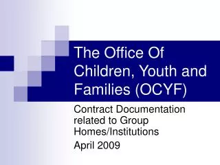The Office Of Children, Youth and Families (OCYF)