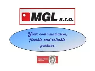 Your communicative , flexible and reliable partner.