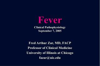 Fever Clinical Pathophysiology September 7, 2005