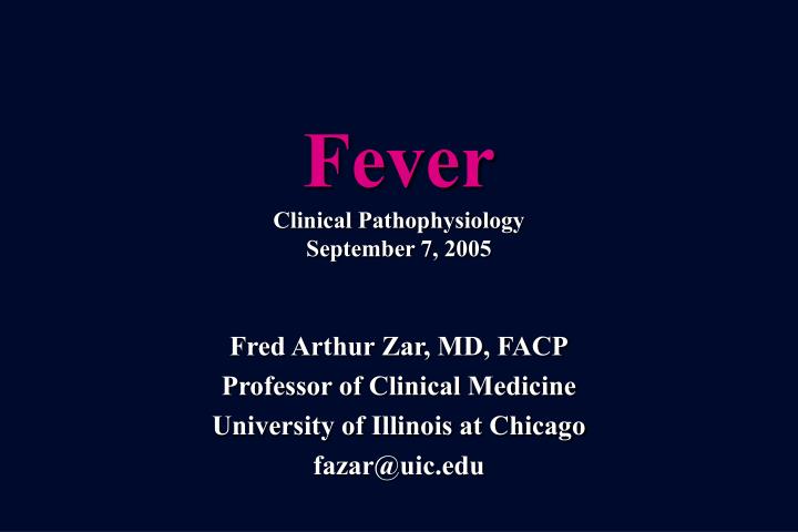 fever clinical pathophysiology september 7 2005