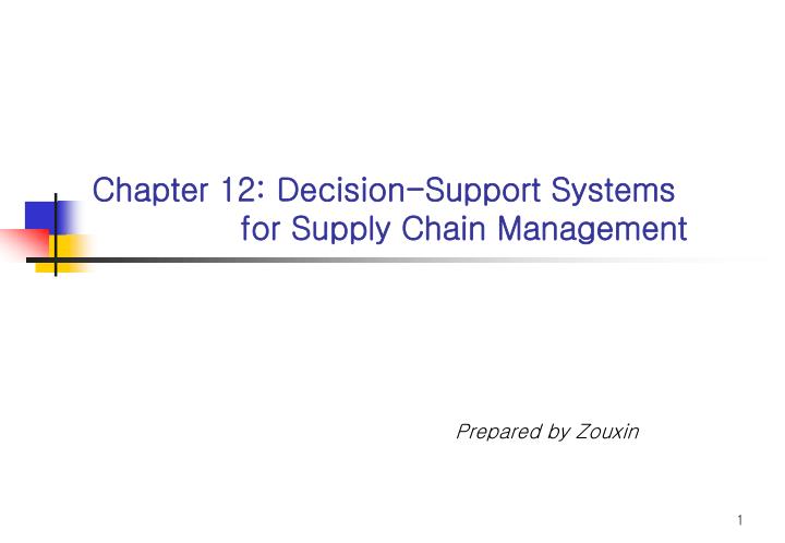 chapter 12 decision support systems for supply chain management