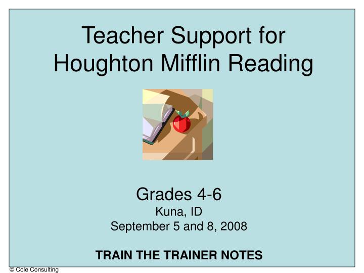 teacher support for houghton mifflin reading