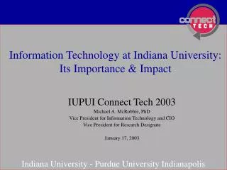Information Technology at Indiana University: Its Importance &amp; Impact