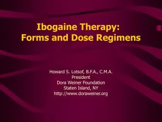 Ibogaine Therapy: Forms and Dose Regimens