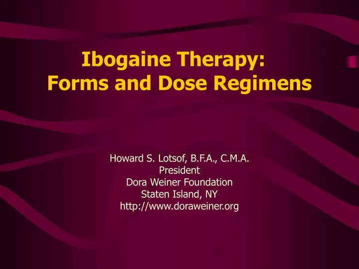 ibogaine therapy forms and dose regimens