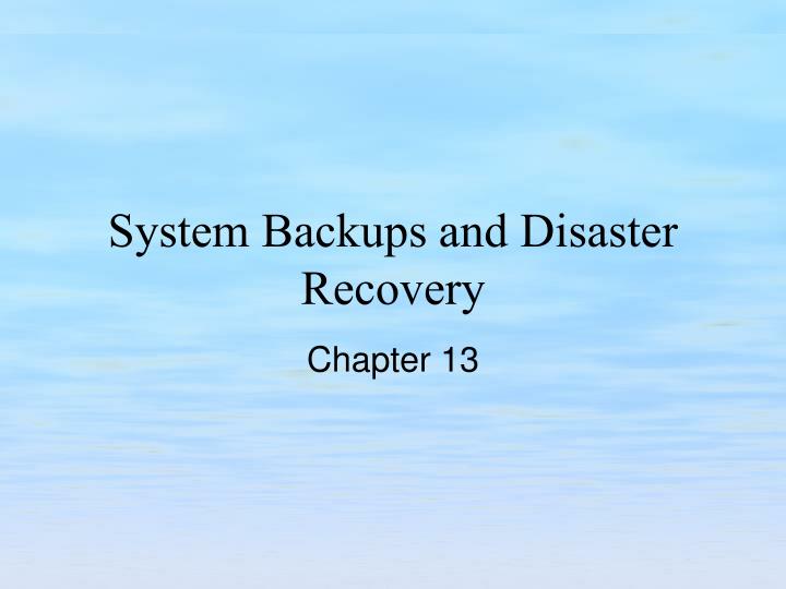 system backups and disaster recovery