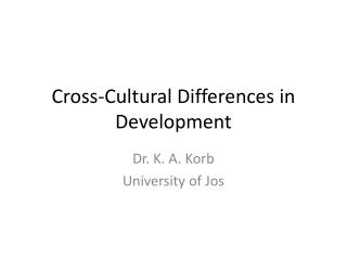 Cross-Cultural Differences in Development