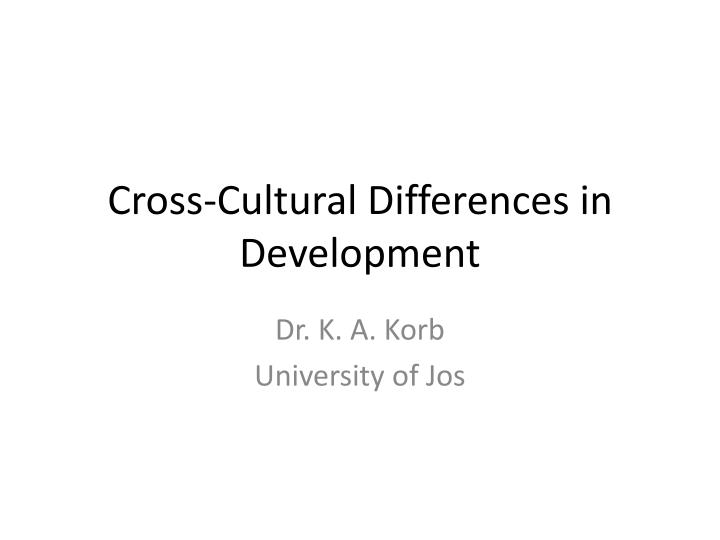 cross cultural differences in development