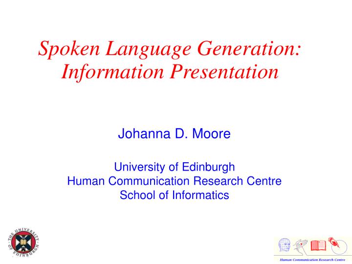 spoken language generation information presentation