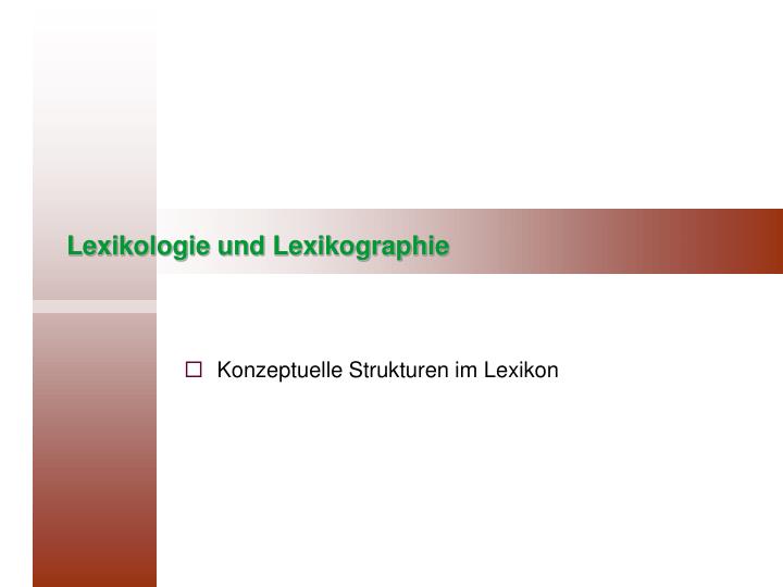 lexikologie und lexikographie