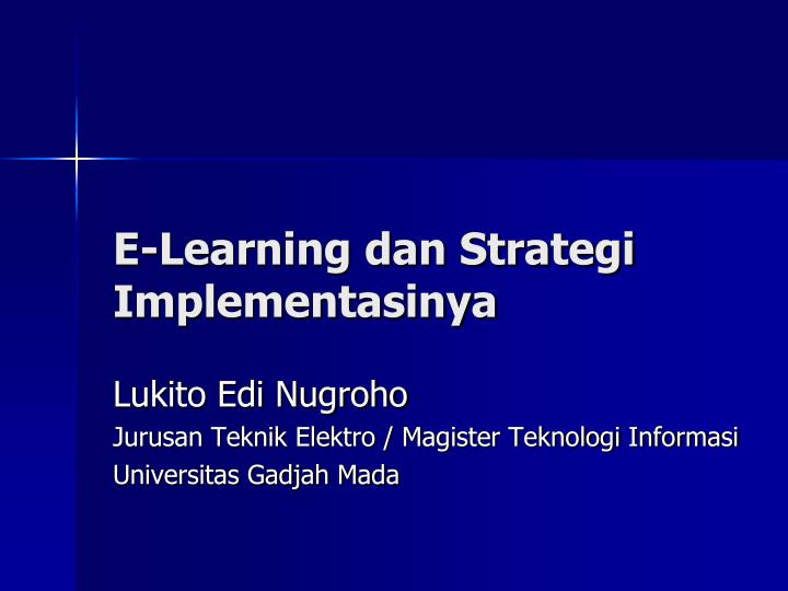 e learning dan strategi implementasinya