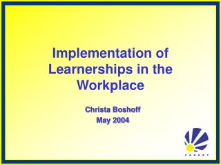 Implementation of Learnerships in the Workplace