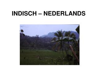 INDISCH – NEDERLANDS