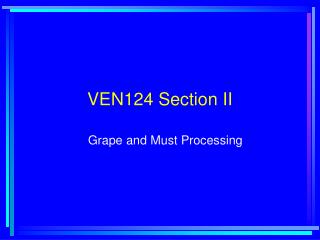 VEN124 Section II