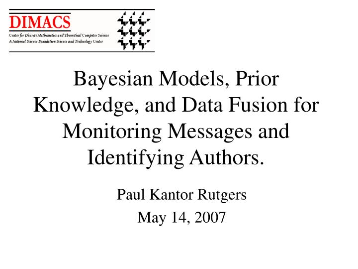 bayesian models prior knowledge and data fusion for monitoring messages and identifying authors