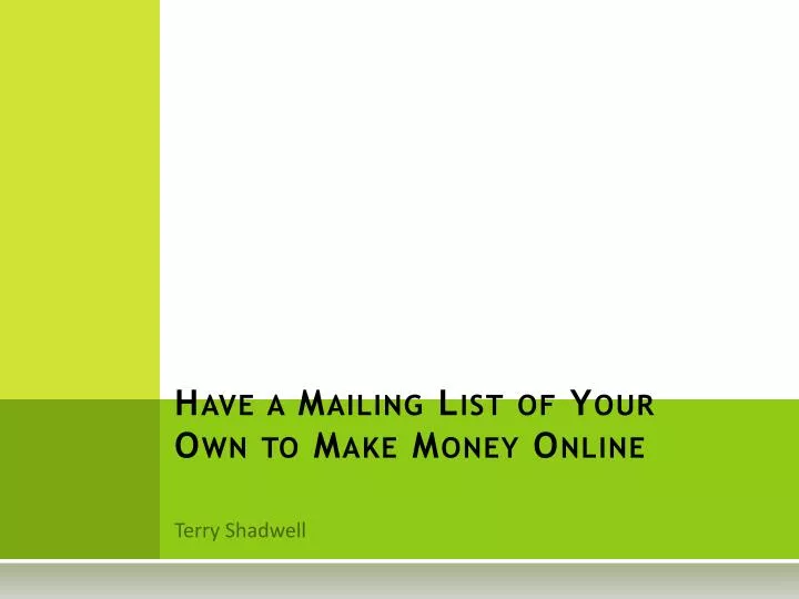 have a mailing list of your own to make money online