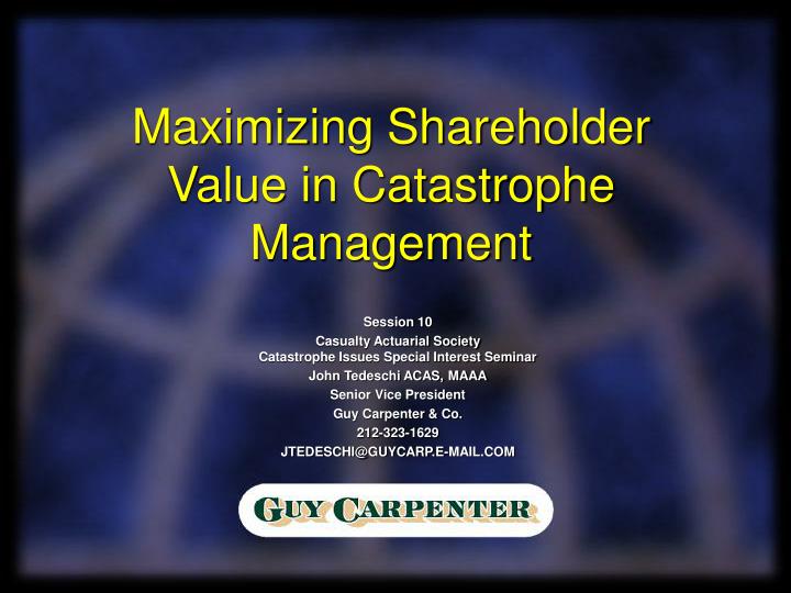 maximizing shareholder value in catastrophe management