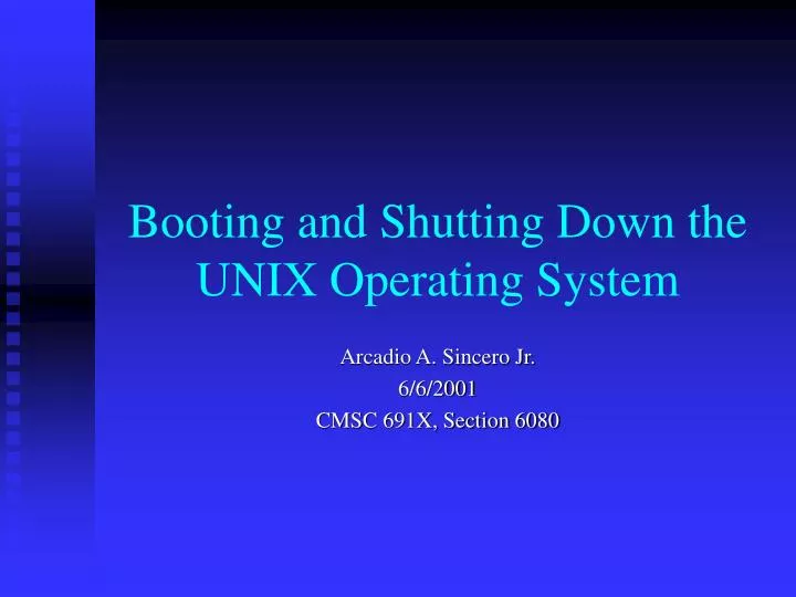 booting and shutting down the unix operating system