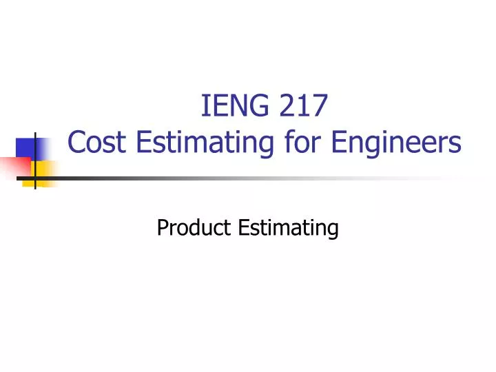 ieng 217 cost estimating for engineers