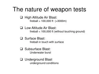 The nature of weapon tests