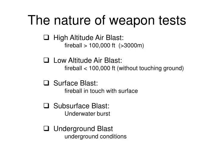 the nature of weapon tests
