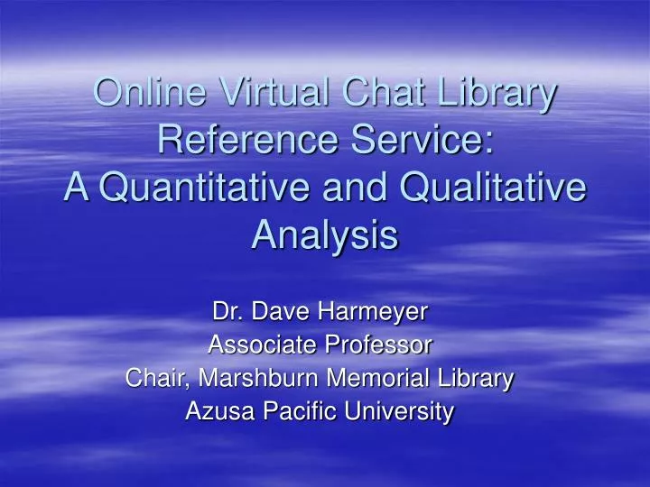 online virtual chat library reference service a quantitative and qualitative analysis