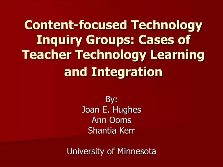 content focused technology inquiry groups cases of teacher technology learning and integration