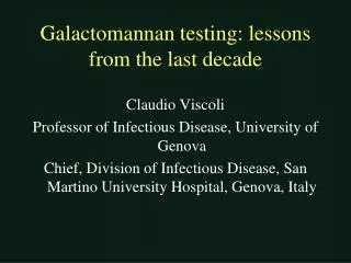 Galactomannan testing: lessons from the last decade
