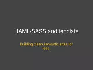 HAML/SASS and tenplate