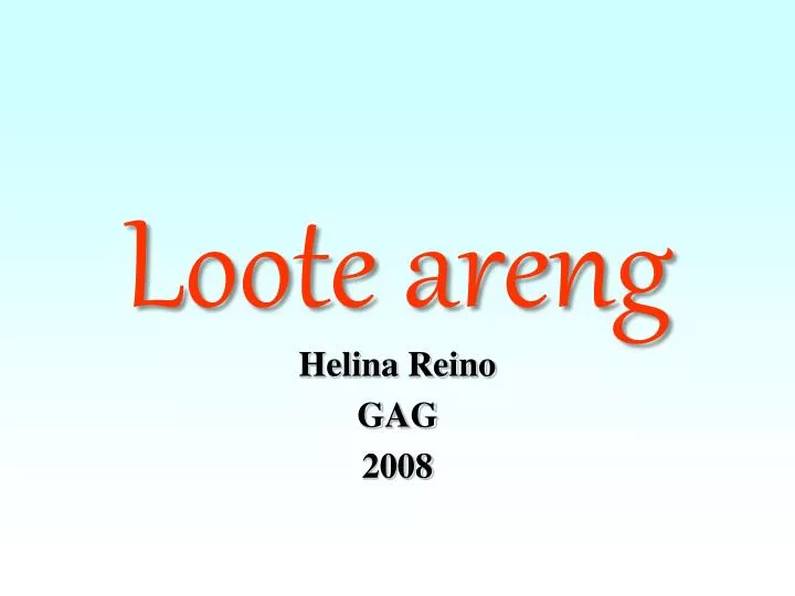 loote areng