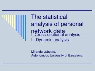 The statistical analysis of personal network data