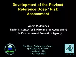 Development of the Revised Reference Dose / Risk Assessment
